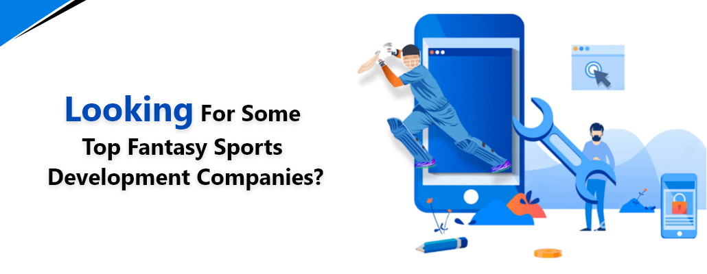 Top Fantasy Sports Development Companies