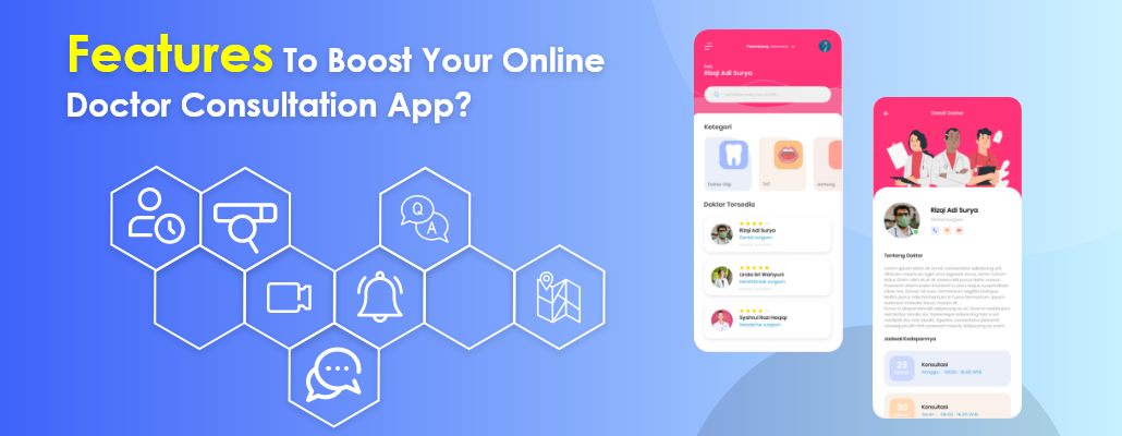 Features to boost your online doctor consultation app