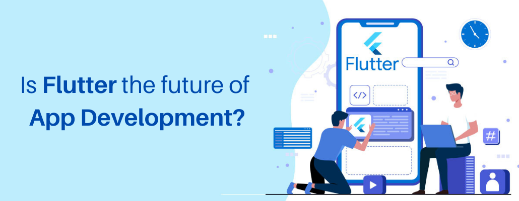 Is Flutter the future of App Development_