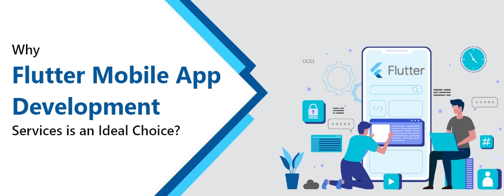 Why flutter Mobile app development services is an ideal choice