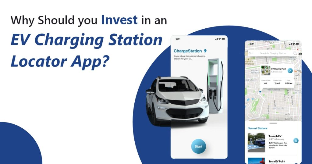 Why Should you Invest in an EV Charging Station Locator App?
