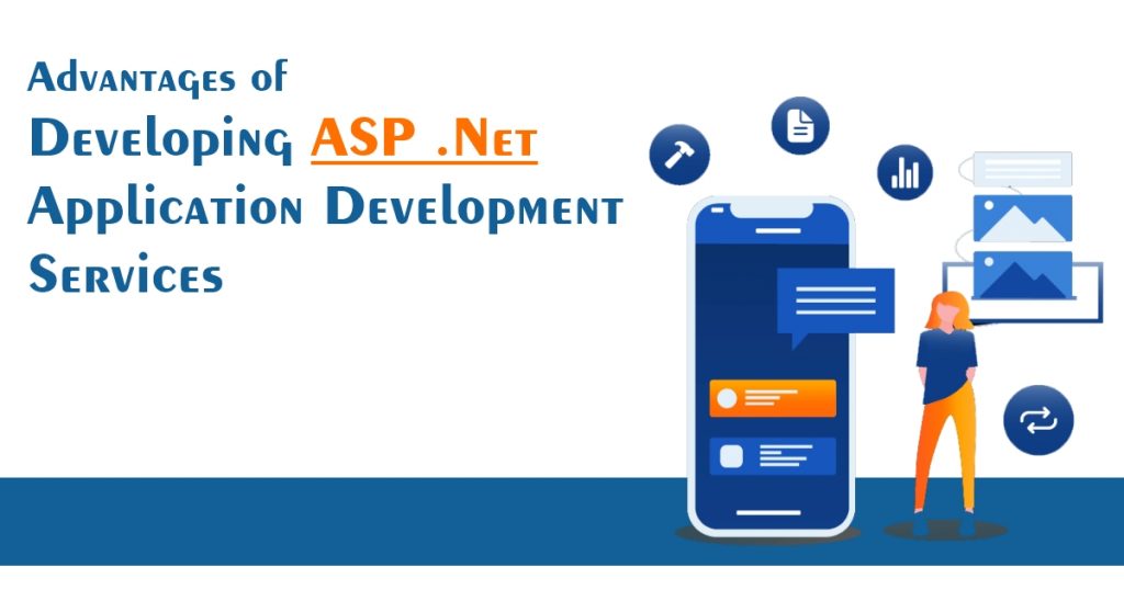 Advantages of Developing ASP .Net Application Development Services