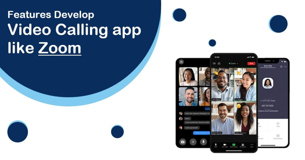 Features Develop Video Calling app like Zoom