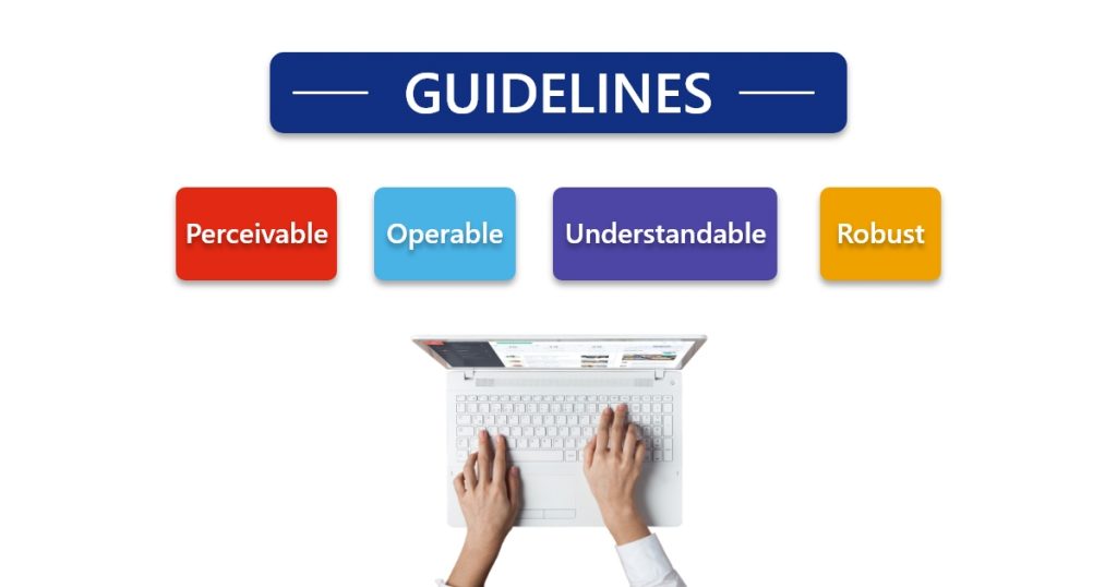 The WCAG 2.1 guidelines ensure your web content is: