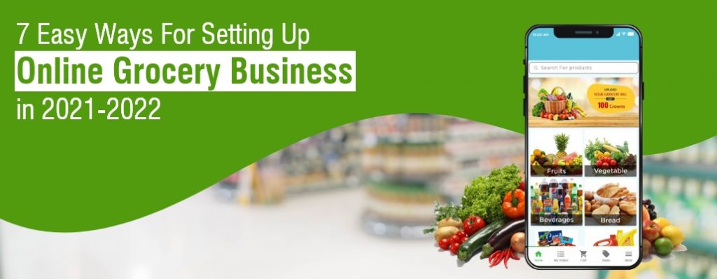 7 Easy Ways For Setting Up Online Grocery Business in 2021-2022 TS