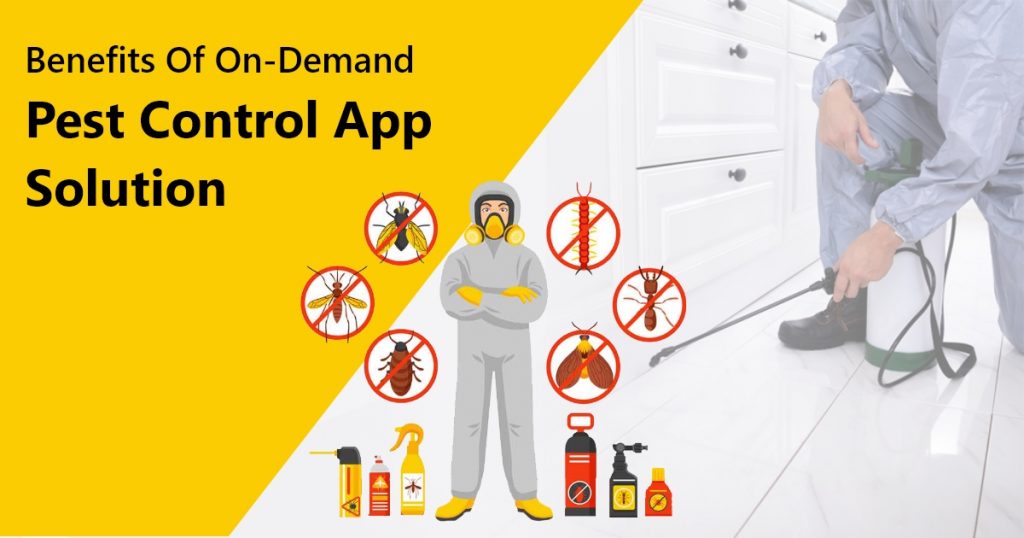 Benefits Of On-Demand Pest Control App Solution