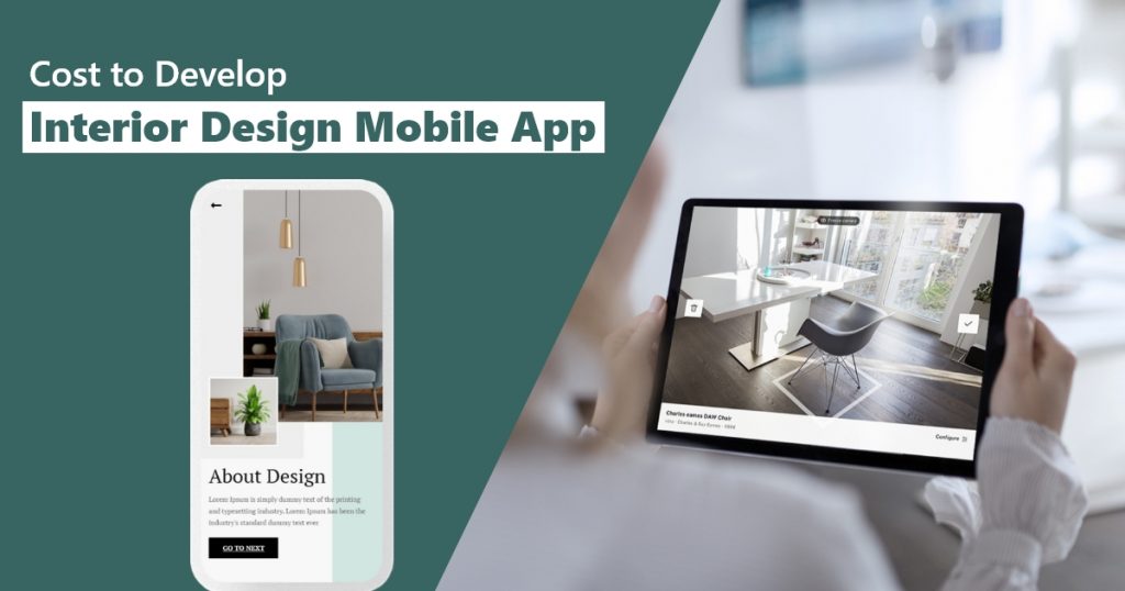 Cost To develop Interior Design Mobile App