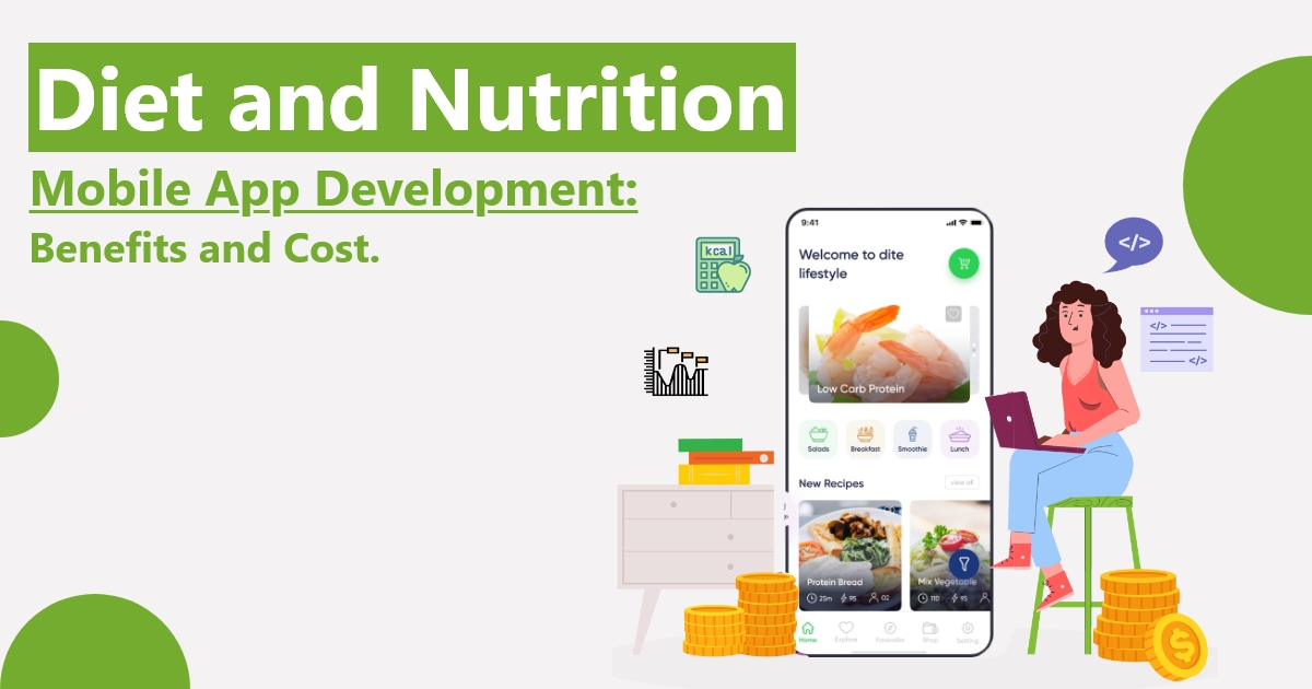Read more about the article Diet and Nutrition Mobile App Development: Benefits and Cost.