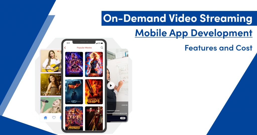 On-Demand Video Streaming Mobile App Development Features and Cost