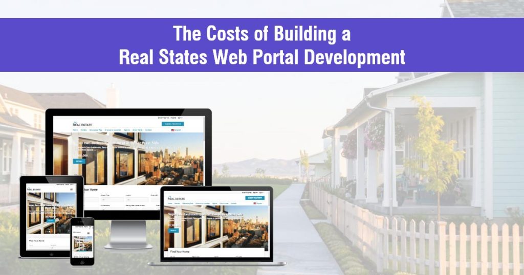 The Costs of Building a Real States Web Portal Development