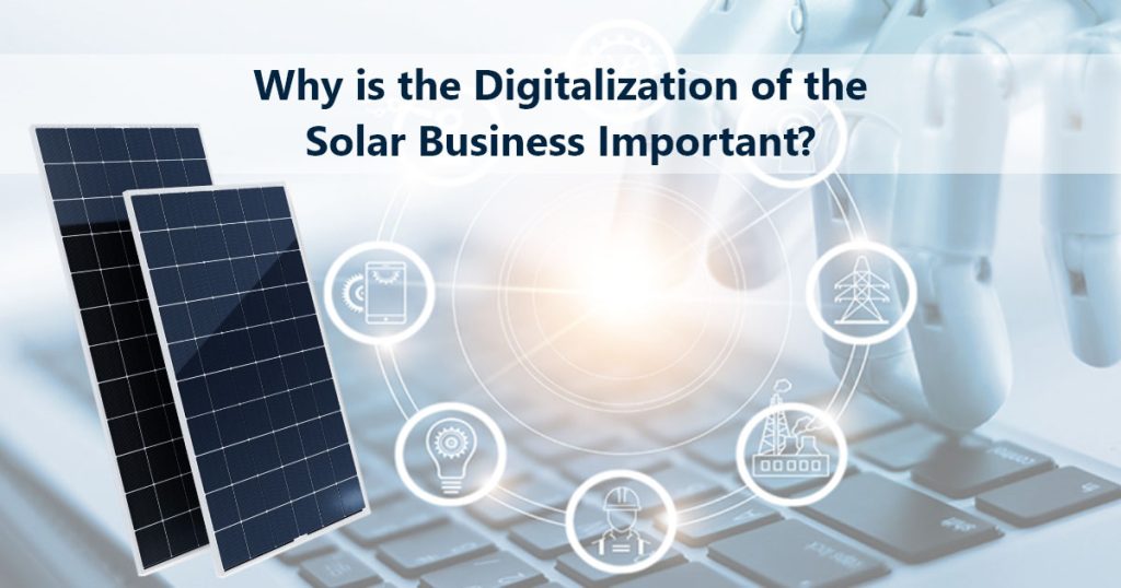 Why is the Digitization of the Solar Business Important?