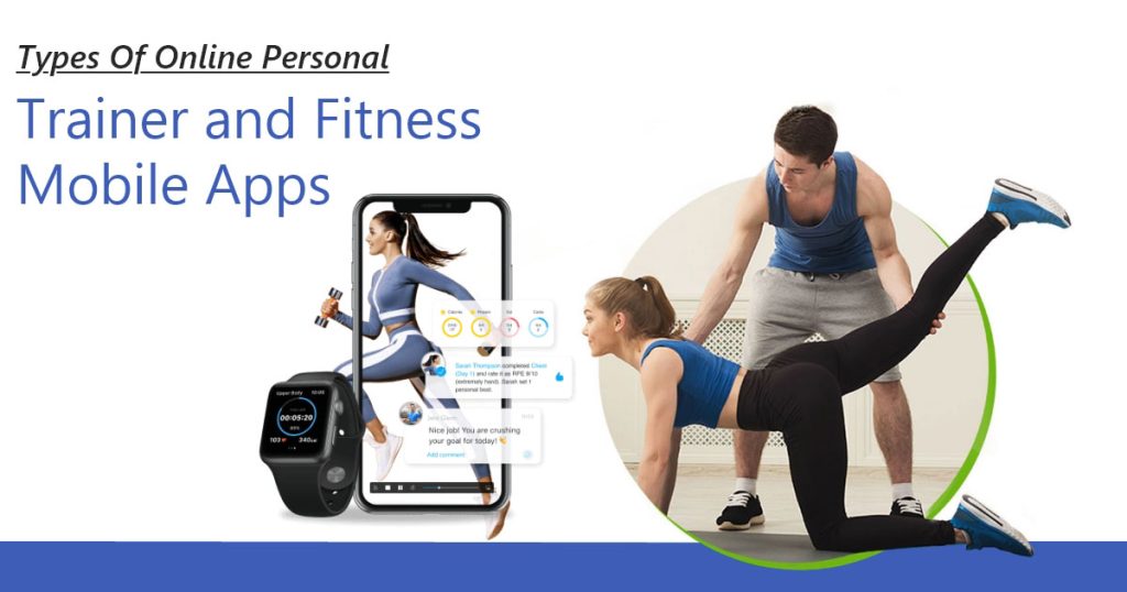Types of Online Personal Trainer and Fitness Mobile Apps