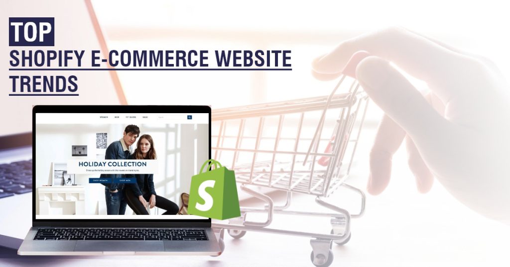 Top Shopify eCommerce Website Trends to Follow in 2022